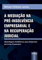 Capa do livro: Media��o na Pr�-Insolv�ncia Empresarial e na Recupera��o Judicial, A, Nelson Chiteco Junior