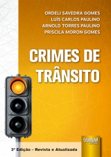 Capa do livro: Crimes de Tr�nsito, Ordeli Savedra Gomes, Lu�s Carlos Paulino, Arnold Torres Paulino e Priscila Moron Gomes