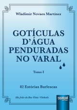 Capa do livro: Got�culas D��gua Penduradas no Varal - Tomo I, Wladimir Novaes Mart�nez
