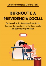 Capa do livro: Burnout e a Previdência Social, Denise Rodrigues Martins Forti