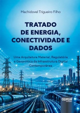 Capa do livro: Tratado de Energia, Conectividade e Dados, Machidovel Trigueiro Filho