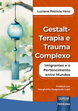 Capa do livro: Gestalt-Terapia e Trauma Complexo, Luciane Patrícia Yano