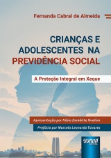 Capa do livro: Crian�as e Adolescentes na Previd�ncia Social, Fernanda Cabral de Almeida