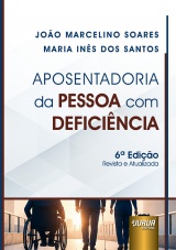 Capa do livro: Aposentadoria da Pessoa com Deficiência, João Marcelino Soares, Maria Inês dos Santos