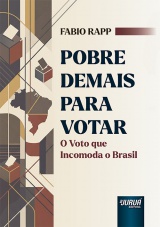 Capa do livro: Pobre Demais para Votar, Fabio Rapp