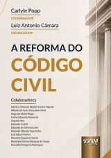 Capa do livro: Reforma do C�digo Civil, A, Coordenador: Carlyle Popp - Organizador: Luiz Antonio C�mara