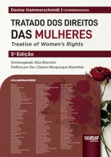 Capa do livro: Tratado dos Direitos das Mulheres - Treatise of Women�s Rights - 5� Edi��o - Revista, Atualizada e Ampliada, Coordenadora: Denise Hammerschmidt