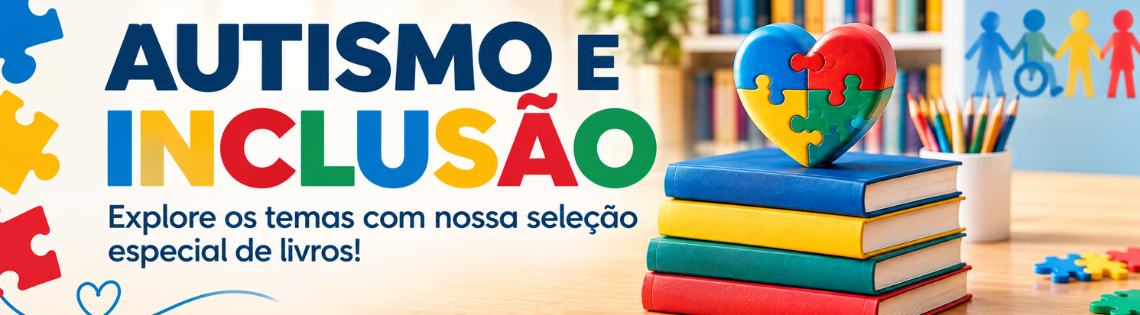 Sele��o de Produtos: Livros sobre Autismo e Inclus�o